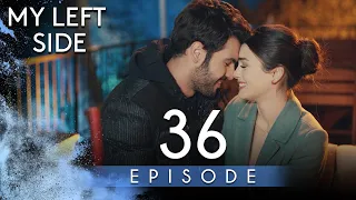 My Left Side - Short Episode 36 (Full HD) | Sol Yanım