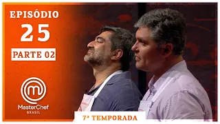 MASTERCHEF BRASIL (23/12/2020) | PARTE 2 | EP 25 | TEMP 07