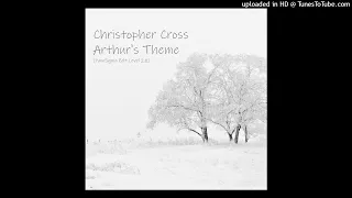 Christopher Cross - Arthur's Theme (PanoSigma Edit Level 2.0)