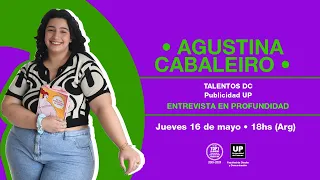 Agustina Cabaleiro - Entrevista en profundidad | Talentos DC