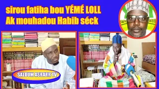 SIROU FATIHA. AK SERIGNE HABIB SÉCK KÉÉMANN.SERIGNE BASSIROU THIOUNE