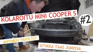 Mini Cooper S 2004 - Osa 2 Kolarilunastus saa uusia osia yritetään huoltaa ahdin + kaikenlaista
