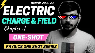 Class 12 Physics Electric Charges & Fields in ONESHOT with PYQ Chapter 1 CBSE 2022-23 Silam Series🔥