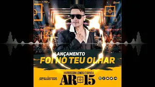 Banda AR-15 - Foi No Teu Olhar