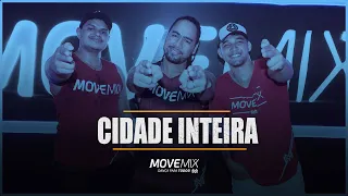 CIDADE INTEIRA - GUSTTAVO LIMA ( Coreografia Move mix )
