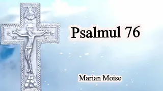 Psalmul 76-Marian Moise