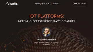 IoT Platforms: Improving user experience in async features