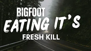 We Walked Up On BIGFOOT Eating It's Kill | BIGFOOT ENCOUNTERS PODCAST
