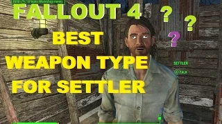 Best Weapon Type for Settler Fallout 4