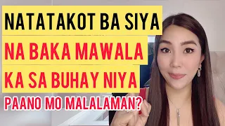 8 SIGNS NA TAKOT SYA NA MAWALA KA SA BUHAY NYA | CHERRYL TING