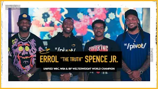 Errol Spence: I Am the A Side on Welterweight Title Bout vs Bud Crawford, a Legacy Fight | The Pivot