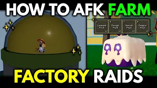 How To AFK Farm FACTORY RAIDS! ☢️ | Blox Fruits