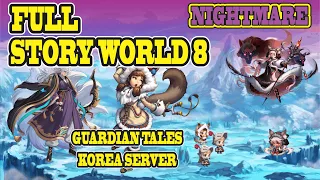 Guardian Tales Full Story World 8 Nightmare Completed | all star piece Korea Server