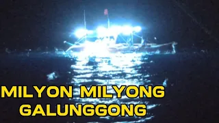 MILYON MILYONG MGA GALUNGGONG NAHULI NAMIN SA PANGULONG FISHING ROMBLON SUPER JOCKPOT