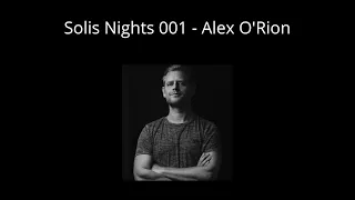 Solis Nights 001 - Alex O'Rion - 05.01.2024