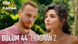 Sen Çal Kapımı 44. Bölüm 2. Fragmanı