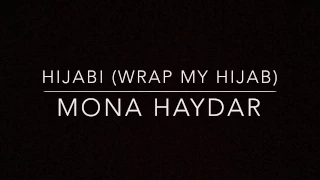 Hijabi (wrap my hijab) by Mona Haydar LYRICS ONLY