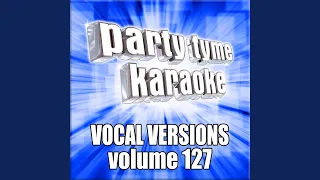 Whatever You Like (Made Popular By T.I.) (Vocal Version)