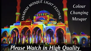 Sharjah Mosque, UAE ( Light Festival )