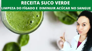 COMO FAZER SUCO VERDE para LIMPEZA DO FÍGADO e  DIMINUIR ACÚCAR no SANGUE |Nutri Vanessa Gaudiano