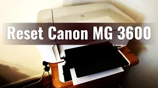 Reset your Canon MG 3600 after refilling the ink cartridge