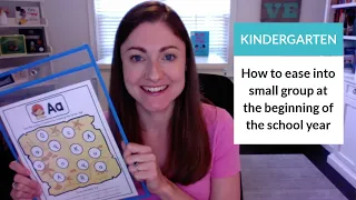 How to ease into small groups at the beginning of Kindergarten