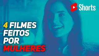 4 Filmes Feitos por Mulheres Que Você PRECISA Assistir #Shorts