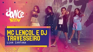 MC Lençol e DJ Travesseiro - Luan Santana | FitDance Teen (Coreografía) Dance Video