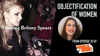 ‘Framing Britney Spears’ - How Capitalism Objectifies Women.