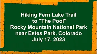 2023 07 17 Hike to the Pool