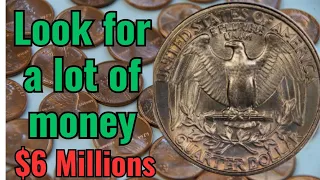 DO YOU HAVE MOST VALUABLE WASHINGTON QUARTER THAT ARE WORTH $6Millions!