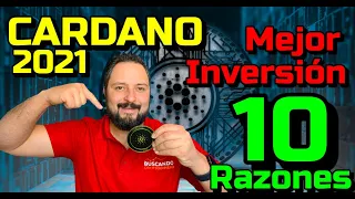 Cardano (ADA)🔥 La MEJOR INVERSION 🤑 en 2021 ⬆︎ "10 RAZONES" 🚀
