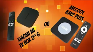 XIAOMI TV BOX 2ª G ou MECOOL KM2 PLUS