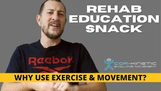 Rehab educational snack!! Why use movement & exercise?