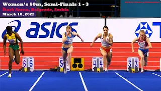 Women's 60m, Semi-Finals 1-3.   World Indoor Championships.  Štark Arena, Belgrade, Serbia.  3/18/22