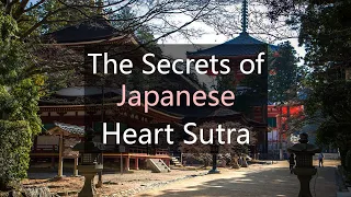 Japanese Heart Sutra: A Mesmerizing Chant for Inner Peace