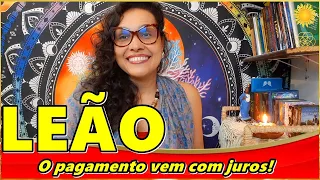 LEÃO ♌O SEU PAGAMENTO VAI SER COM JUROS🔥 UM LIVRAMENTO DENTRO DE SUA CASA • GOLPE DE SORTE LEÃOOO🙌