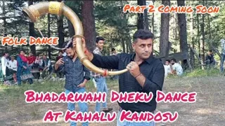 Latest Bhaderwahi Dheku Dance  | At Khalu Mata Mandir Kandosu | Bhaderwahi Folk Dance | #VinayShan |