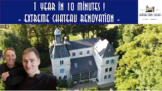 1 year in 10 Minutes! THEN & NOW. RENOVATING an old FRENCH CHATEAU with Orangery into a dream home.