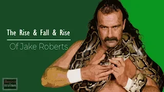 Behind The Titantron | Snakebitten: The Rise & Fall & Rise of Jake "The Snake" Roberts | Episode 35