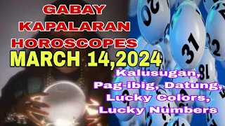 Gabay Kapalaran Horoscope March 14,2024 Kalusugan ,Pag-ibig ,DATUNG ,Lucky Colors at Lucky Numbers