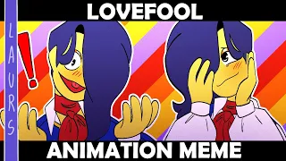 "LoveFool", an Animation Meme (Welcome Home + Teacher AU)