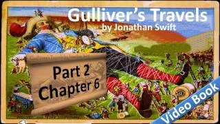 Part 2 - Chapter 06 - Gulliver's Travels by Jonathan Swift