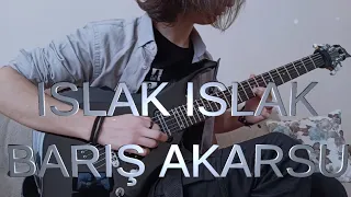 Barış Akarsu - Islak Islak | Eray Aslan (Guitar Cover)