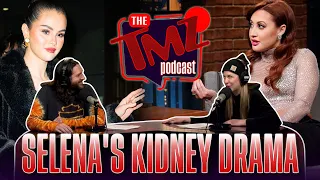 Selena Gomez Shaded By Her Kidney Donor | The TMZ Podcast