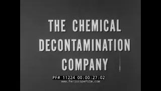 1954 U.S. ARMY TRAINING FILM  " THE CHEMICAL DECONTAMINATION COMPANY " CHEMICAL WARFARE 11224