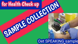 OET SPEAKING/oet SPEAKING sample for nurse/OET ROLEPLAY  blood sample COLLECTION.