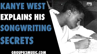 Kanye West Explains His Songwriting Secrets