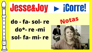 Corre ► Jessy y Joy ✅  NOTAS  Para FLAUTA DULCE