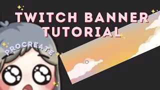 how i draw cute and cozy twitch banners [clouds & stars] ✨☁️